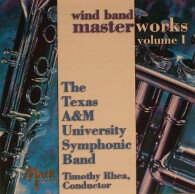 Texas A&M Symphonic Band - Wind Band Masterworks Vol.I - Wind_Symphony