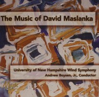 The Music of David Maslanka - Wind_Symphony