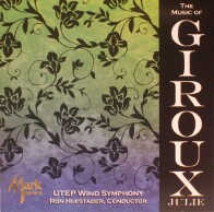 The Music of Julie Giroux - Wind_Symphony
