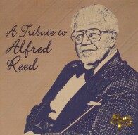 A Tribute to Alfred Reed - Wind_Symphony